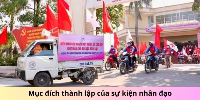 Mục đích thành lập của sự kiện nhân đạo này